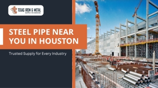 Reliable Steel Pipe Supply in Houston