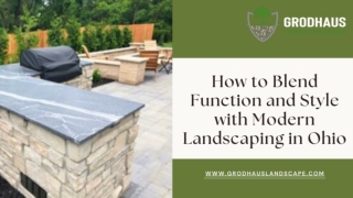 How to Blend Function and Style with Modern Landscaping in Ohio