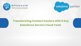 Transforming Contact Centers with 5 Key Salesforce Service Cloud Tools