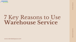 7 Key Reasons to Use a Warehouse Service Today