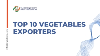 Top 10 Vegetables Exporters – Connecting Fresh Produce to Global Markets