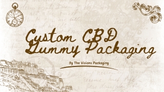 Custom CBD Gummy Packaging by the visions packaging