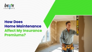 How Does Home Maintenance Affect My Insurance Premiums