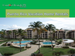 Puerto Rico vacation home rentals