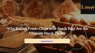 Why Kosher Potato Chips with Snack Bags Are the Ultimate Snack Choice