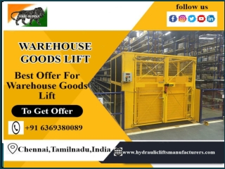 Heavy Duty Goods Lift Manufacturers | Tadasri City | Trichy | Madurai | Coimbatore | Nellore | Tirupati | Andhra |