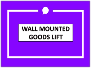 Industrial Goods Lift Manufacturers | Tadasri City | Trichy | Madurai | Coimbatore | Nellore | Tirupati | Andhra |