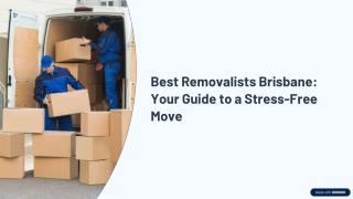 Best-Removalists-Brisbane-Your-Guide-to-a-Stress-Free-Move