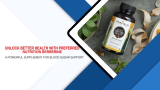 Unlock Better Health with Preferred Nutrition Berberine