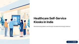 Healthcare Self-Service Kiosks in India