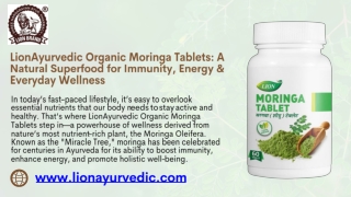 LionAyurvedic Organic Moringa Tablets - A Natural Superfood for Immunity, Energy & Everyday Wellness