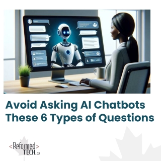Avoid Asking AI Chatbots These 6 Types of Questions