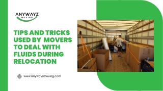 Tips and Tricks Used by Movers to Deal with Fluids During Relocation