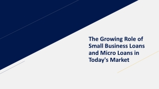 The Growing Role of Small Business Loans and Micro Loans in Today's Market
