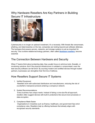Why Hardware Resellers Are Key Partners in Building Secure IT Infrastructure