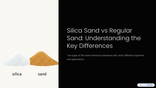 Silica Sand vs Regular Sand: Key Differences