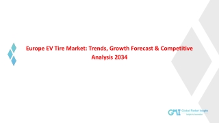Europe EV Tire Market: Trends, Growth Forecast & Competitive Analysis 2034
