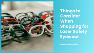 Things to Consider When Shopping for Laser Safety Eyewear