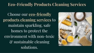 Eco-Friendly Products Cleaning Services