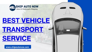 Best Vehicle Transport Service- Ship Auto Now