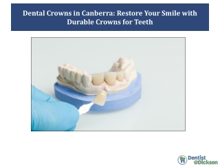 Dental Crowns in Canberra Restore Your Smile with Durable Crowns for Teeth