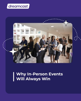 Dreamcast: Powering In-Person Events with Cutting-Edge Event Tech