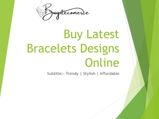 Buy Latest Bracelets Designs Online