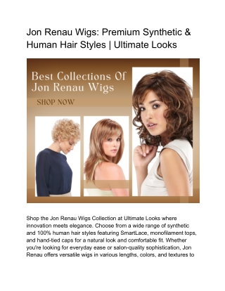 Jon Renau Wigs_ Premium Synthetic & Human Hair Styles _ Ultimate Looks