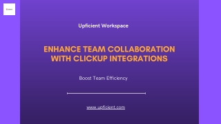 Enhance Team Collaboration with ClickUp Integrations