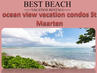 ocean view vacation condos St Maarten