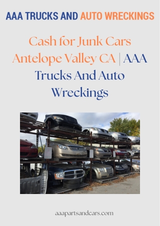 Cash for Junk Cars Antelope Valley CA AAA Trucks And Auto Wreckings