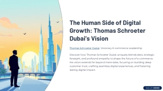 The Human Side of Digital Growth: Thomas Schroeter Dubai’s Vision