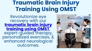 Traumatic Brain Injury Training Using OMST