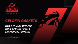 Celofin Gaskets Best Multi-Brand Bike Spare Parts Manufacturers