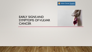 Early Signs and Symptoms of Vulvar Cancer