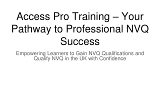 Access Pro Training– Your Pathway to Professional NVQ Success