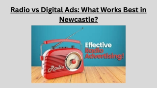 Radio vs Digital Ads What Works Best in Newcastle