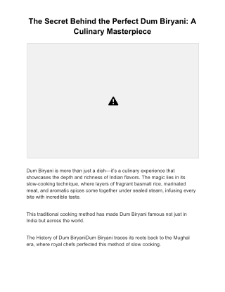 The Secret Behind the Perfect Dum Biryani: A Culinary Masterpiece