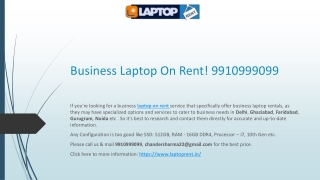 Business Laptop On Rent! 9910999099