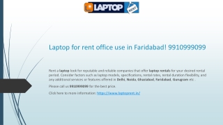 Laptop for rent office use in Faridabad! 9910999099