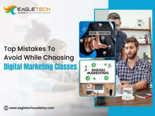 Top Mistakes To Avoid While Choosing Digital Marketing Classes