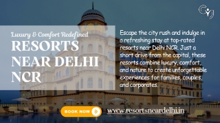 Resorts Near Delhi NCR for Fun and Relaxing Getaways