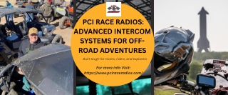 PCI Race Radios Advanced Intercom Systems for Off-Road Adventures
