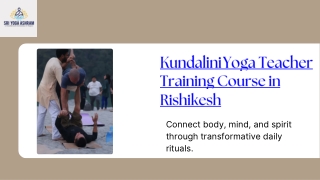 Kundalini Yoga Practices and Teachings at Sri Yoga Ashram, Rishikesh