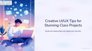 Creative-UIUX-Tips-for-Stunning-Class-Projects