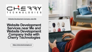 Website Development Services near Me and Website Development Company India with Cherry Technologies
