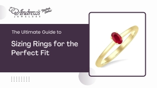 The Ultimate Guide to Sizing Rings for the Perfect Fit