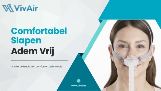 Comfortabel Slapen, Adem Vrij