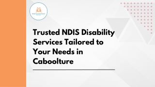 Trusted NDIS Disability Services Tailored to Your Needs in Caboolture