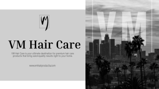 VM Hair Care